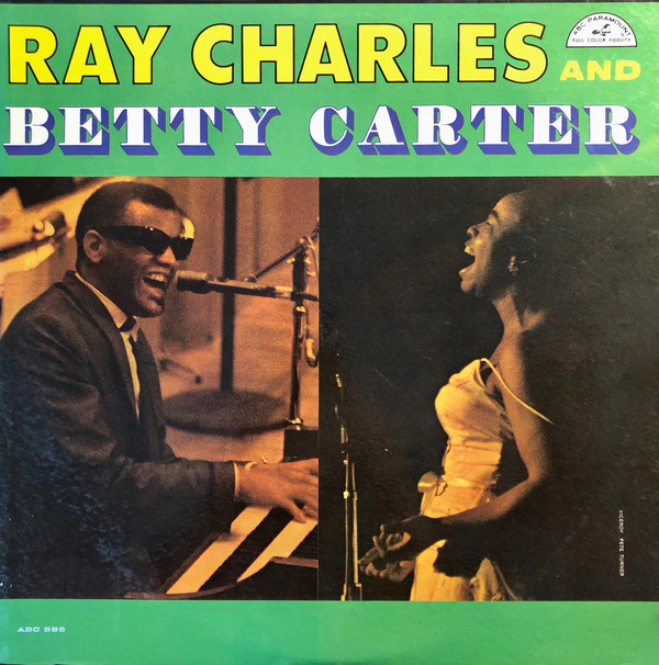 RAY CHARLES - RAY CHARLES AND BETTY CARTER